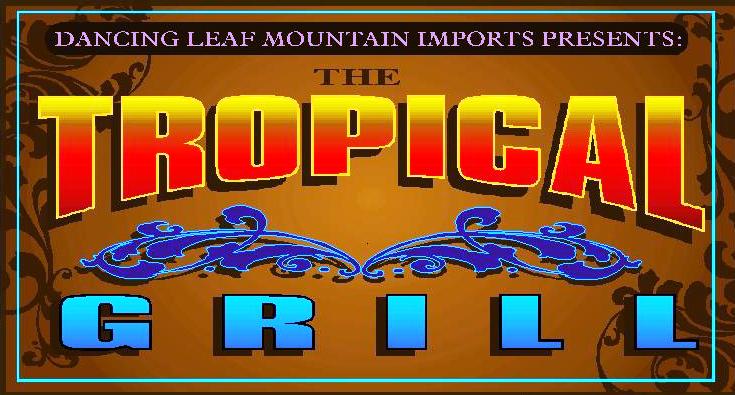 Click here to go to the Tropical Grill home page